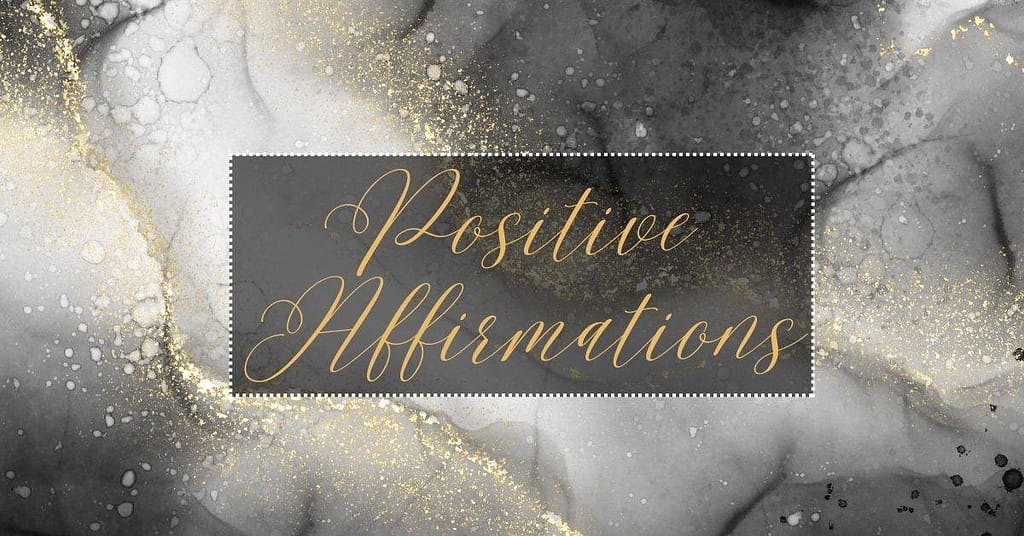 Affirmations for a positive mindset
