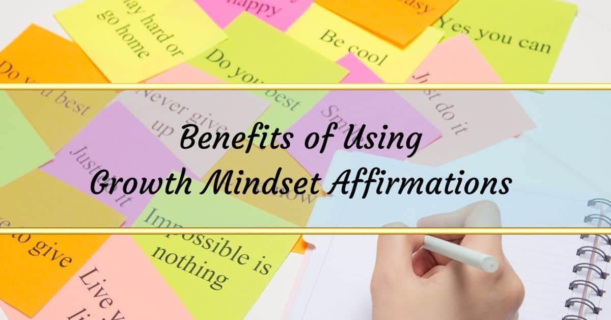 Positive benefits from growth mindset affirmations