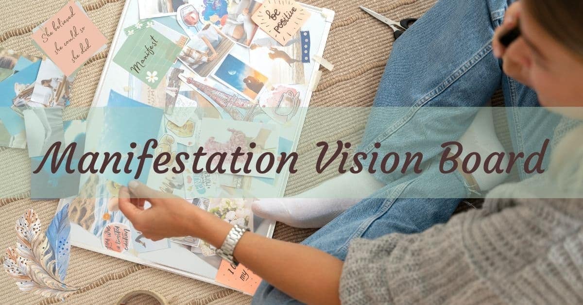 Creating a Manifestation Vision Board