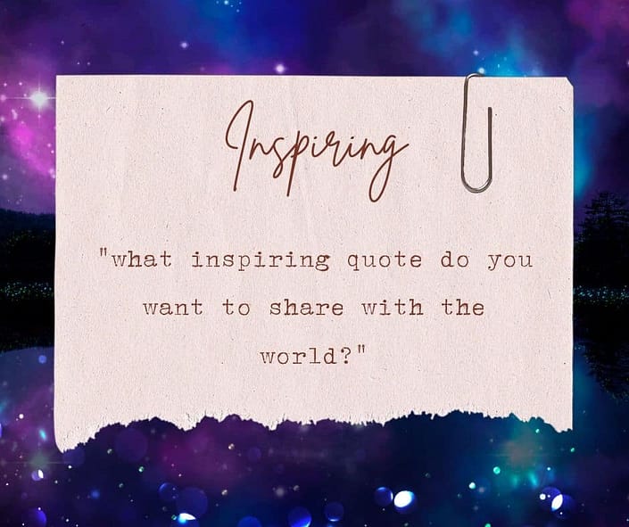 Inspiring quote with the words "what inspiring quote do you want to share with the world?"
