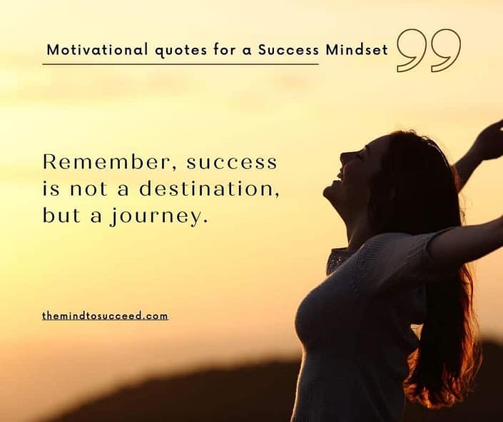 A lady with her hands out stretched with the quote "Remember, success is not a destination, but a journey."