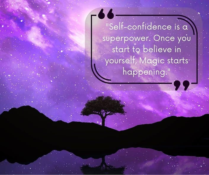 A purple starry night with a quote "Self-confidence is a superpower. Once you start to believe in yourself, magic starts happening.