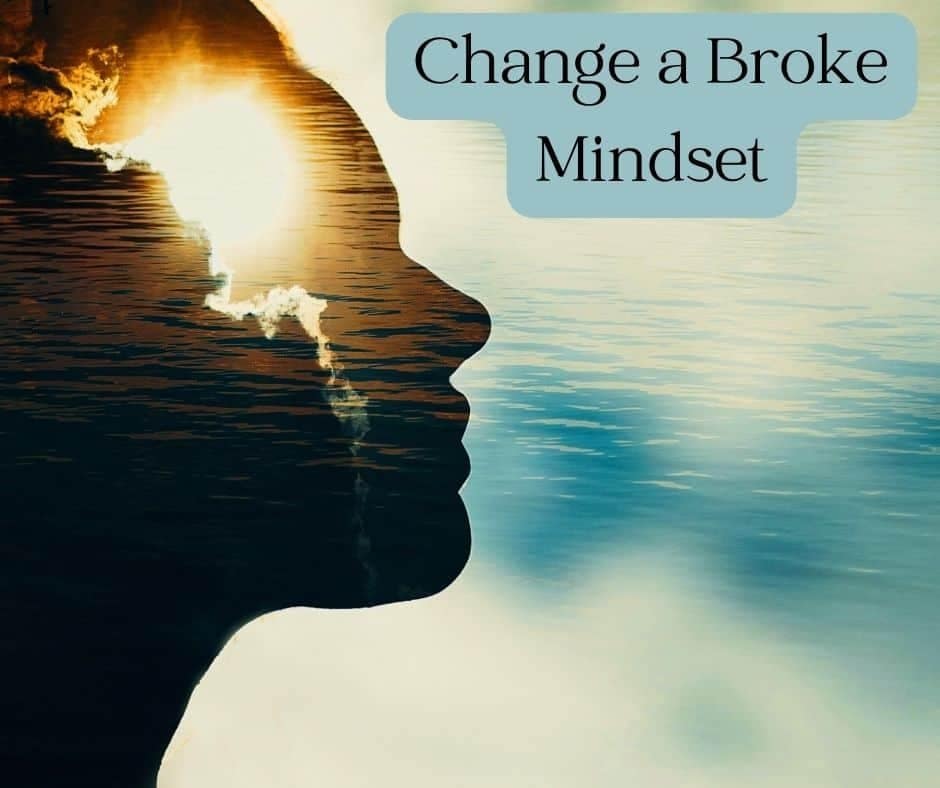 Change a broke mindset to a wealth mindset
